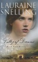 Valley of Dreams - Lauraine Snelling