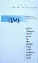 Time - Plato, Augustine of Hippo, Thomas Mann, Aristotle, Marcel Proust, Ludwig Wittgenstein, Gottfried Wilhelm Leibniz, Maurice Merleau-Ponty, Plotinus, Mircea Eliade, Simone Weil, Edmund Husserl, Paul Horwich, Isaac Newton, Michael Dummett, O.K. Bouwsma, D.C. Williams, Jonatha