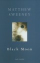 Black Moon - Matthew Sweeney