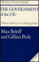 The Government Of The Uk: Political Authority In A Changing Society - Max Beloff, Gillian Peele