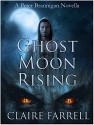 Ghost Moon Rising: A Peter Brannigan Novella - Claire Farrell