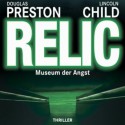 Relic: Museum der Angst - Douglas Preston, Lincoln Child, Thomas A. Merk, Thomas Piper