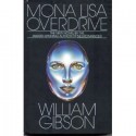 Mona Lisa Overdrive (Bantam Spectra Book) - William Gibson