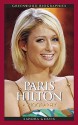 Paris Hilton: A Biography - Sandra Gurvis