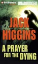 A Prayer for the Dying (Audiocd) - Jack Higgins, Michael Page