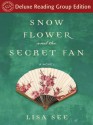 Snow Flower and the Secret Fan - Lisa See