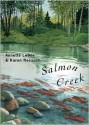 Salmon Creek - Annette LeBox, Karen Reczuch