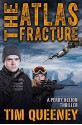 Atlas Fracture, The - Tim Queeney