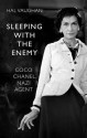 Sleeping With the Enemy: Coco Chanel's Secret War - Hal Vaughan