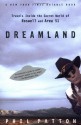 Dreamland: Travels Inside the Secret World of Roswell and Area 51 - Phil Patton