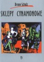 Sklepy cynamonowe - Bruno Schulz