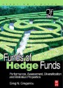 Funds of Hedge Funds: Performance, Assessment, Diversification, and Statistical Properties - Greg N. Gregoriou