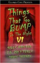 Things That Go Bump In the Night VI - Sally Painter, Dawn Madigan, C.S. Chatterly