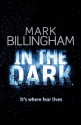 In The Dark - Mark Billingham