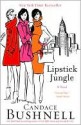 Lipstick Jungle, Vol. 3 - Candace Bushnell