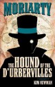 Professor Moriarty: The Hound of the D'Urbervilles - Kim Newman