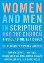 Women and Men in Scripture and the Church: A Guide to the Key Issues - Steven Croft, Paula Gooder