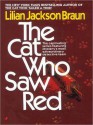 The Cat Who Saw Red - Lilian Jackson Braun