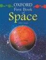 Oxford First Book Of Space - Andrew Langley
