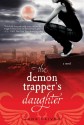 The Demon Trapper's Daughter - Jana Oliver