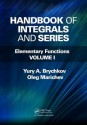 Handbook of Integrals and Series: Elementary Functions, Volume I - Yuri A. Brychkov, Oleg Marichev