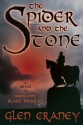 The Spider and the Stone: A Novel of Scotland's Black Douglas - Glen Craney