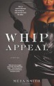 Whip Appeal - Meta Smith