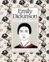 Emily Dickinson: Lives of a Poet - Christopher E.G. Benfey, Emily Dickinson