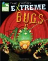 Animal Planet The Most Extreme Bugs - Discovery Channel, Catherine Nichols, Kevin Mohs, Ian McGee