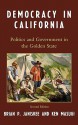 Democracy in California: Politics and Government in the Golden State - Brian P. Janiskee, Ken Masugi