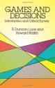 Games and Decisions: Introduction and Critical Survey (Dover Books on Mathematics) - R. Duncan Luce, Howard Raiffa