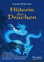 Hüterin des Drachen (The Dragon Keeper, #1) - Carole Wilkinson