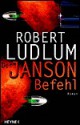 Der Janson Befehl: Roman - Heinz Zwack, Robert Ludlum