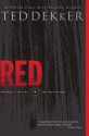 Red: The Circle Series - Ted Dekker