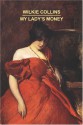 My Lady's Money - Wilkie Collins