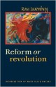 Reform or Revolution - Rosa Luxemburg