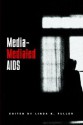 Media-Mediated AIDS - Linda K. Fuller, Gary Kreps