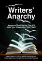 Writers' Anarchy: A Short Story Anthology - Earl Chessher, Harry S. Franklin, Hayley Carter, Scott J. Kelley