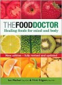 The Food Doctor - Fully Revised and Updated: Healing Foods for Mind and Body - Vicki Edgson, Ian Marber