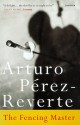 The Fencing Master - Arturo Pérez-Reverte