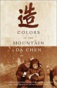 Colors of the Mountain - Da Chen