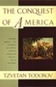 The Conquest Of America: The Question Of The Other - Tzvetan Todorov