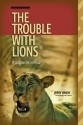 The Trouble with Lions (The) (Wayfarer) - Jerry Haigh, Jane Goodall