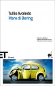 Mare di Bering - Tullio Avoledo