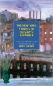 The New York Stories of Elizabeth Hardwick - Elizabeth Hardwick, Darryl Pinckney