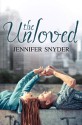 The Unloved - Jennifer Snyder