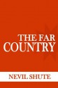 The Far Country - Nevil Shute