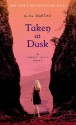 Taken at Dusk: A Shadow Falls Novel - C.C. Hunter