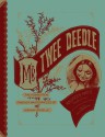 Mr. Twee Deedle: Raggedy Ann's Sprightly Cousin - Johnny Gruelle, Rick Marschall