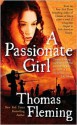 A Passionate Girl - Thomas J. Fleming